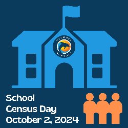 School Census Day - October 2, 2024